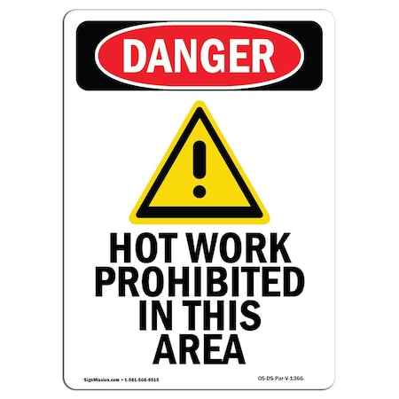 OSHA Danger Sign, Hot Work Prohibited, 5in X 3.5in Decal